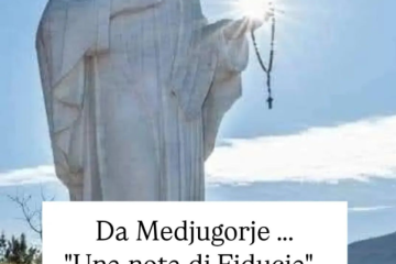 Da Medjugorje "Una nota di Fiducia"